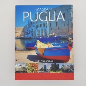 Magische Puglia een prachtig reisboek over de Hak van de Italiaanse laars
